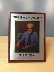 Union Ship Plaque - Plaque depicting E.V. Elliot saying “This is a Union Ship” perfect for the crew room on board. The money goes to the MUA fighting fund.